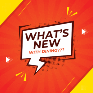 What's new with dining? banner